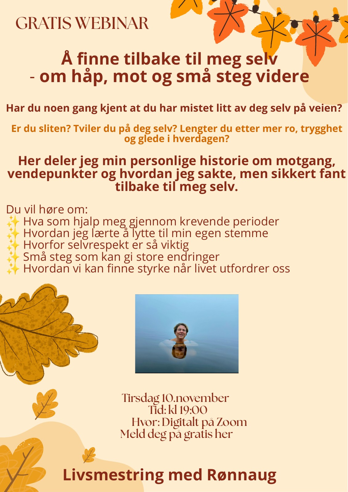 Flyer for gratis webinar: Å finne tilbake til meg selv. Tirsdag 10. november kl. 19.00 på Zoom, med Rønnaug.